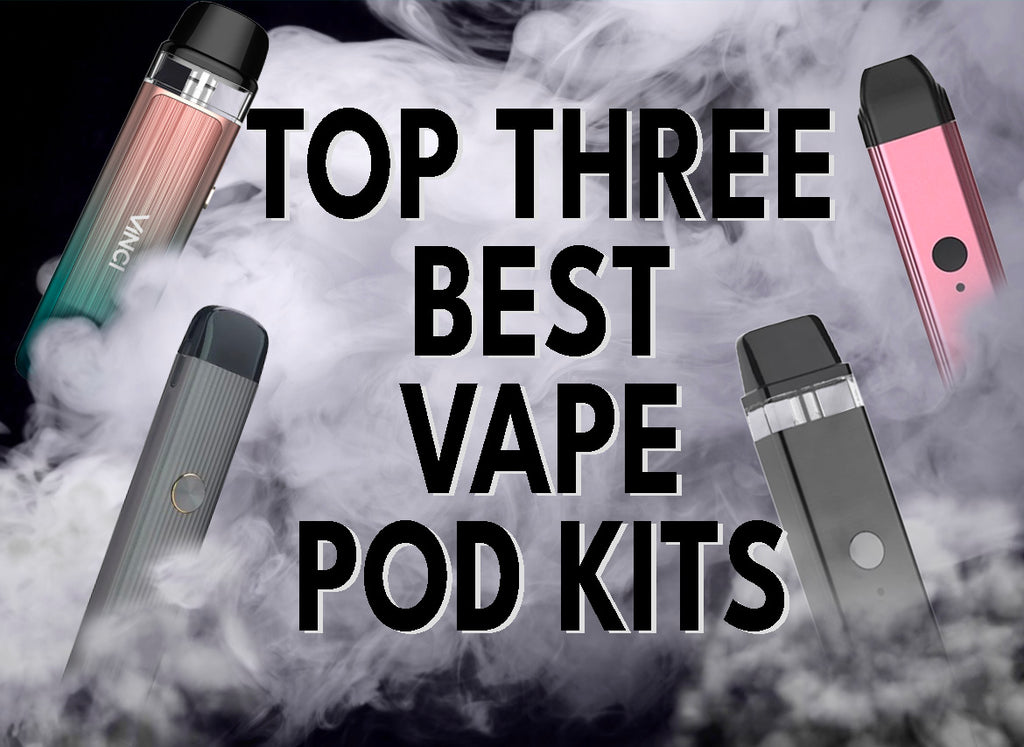 The THREE Best Pod Vape Mods of 2021 London Vape House The THREE Best Pod Vape Mods of 2021 London Vape House