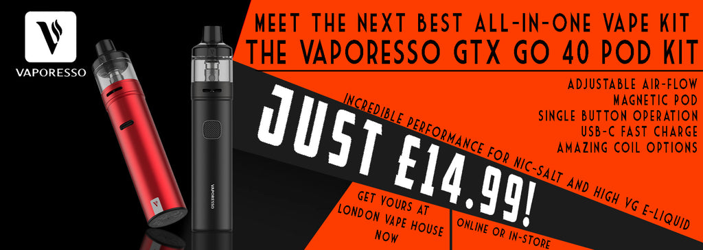 Is the Vaporesso GTX GO 40 the NEXT best All-In-One Vape Kit? London Vape House Is the Vaporesso GTX GO 40 the NEXT best All-In-One Vape Kit? London Vape House