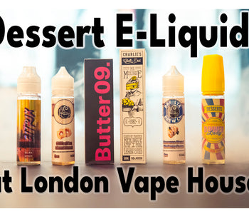Have you tried these incredible Dessert Vape E-Liquids at London Vape House?